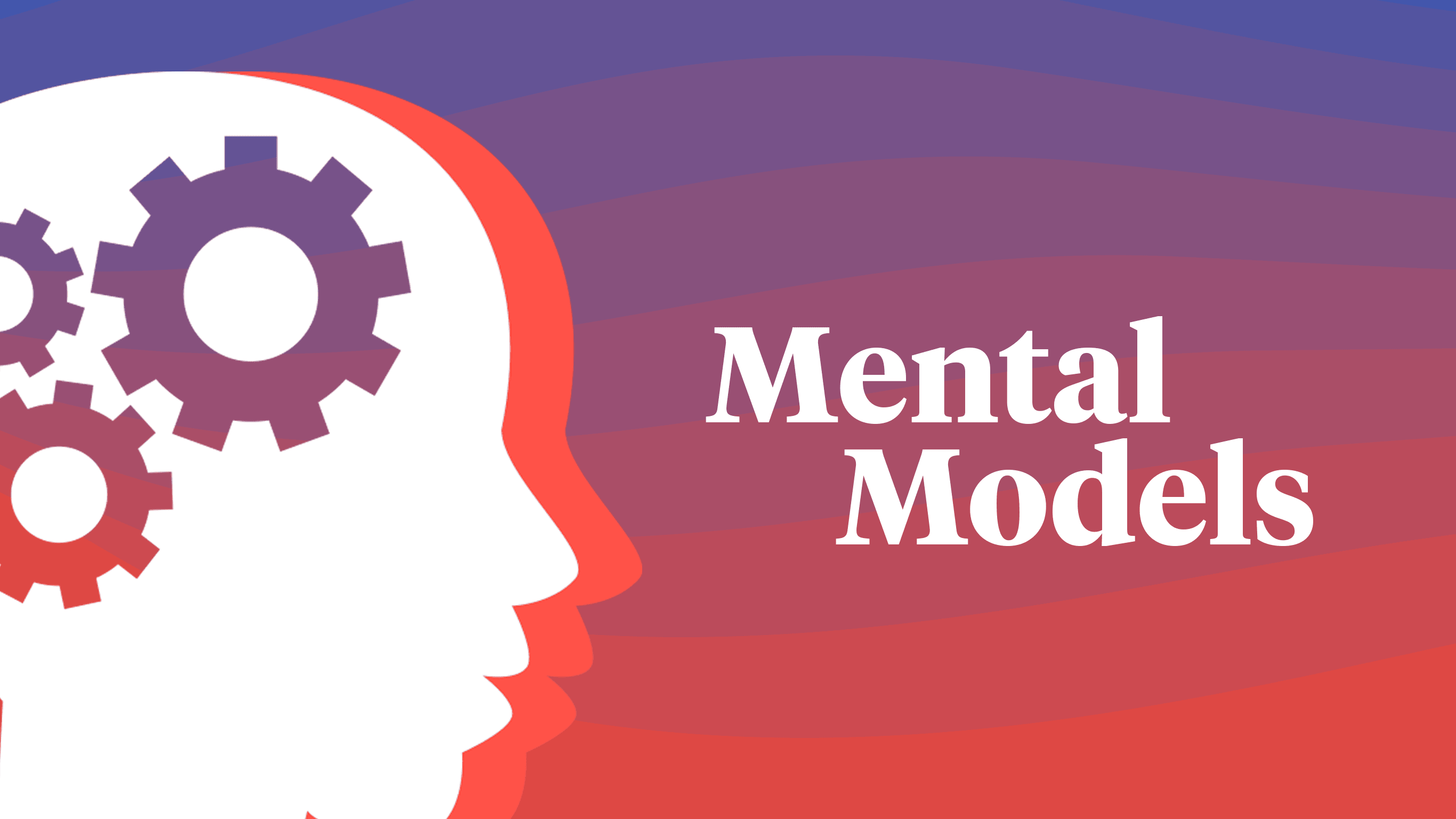 Mental Models Design