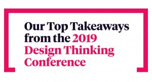 Top 3 Design Thinking Conference Takeaways Praxent