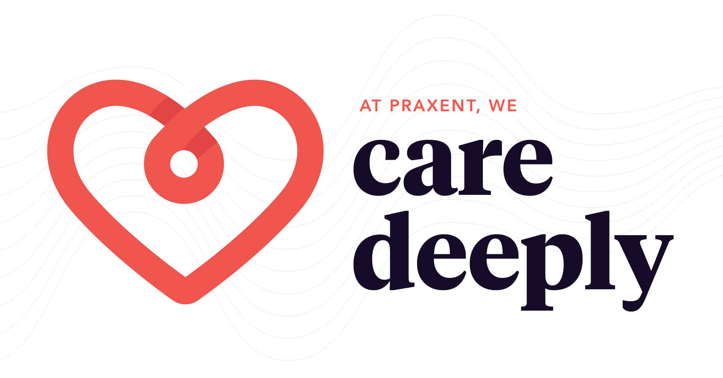 Praxent Core Values Care Deeply