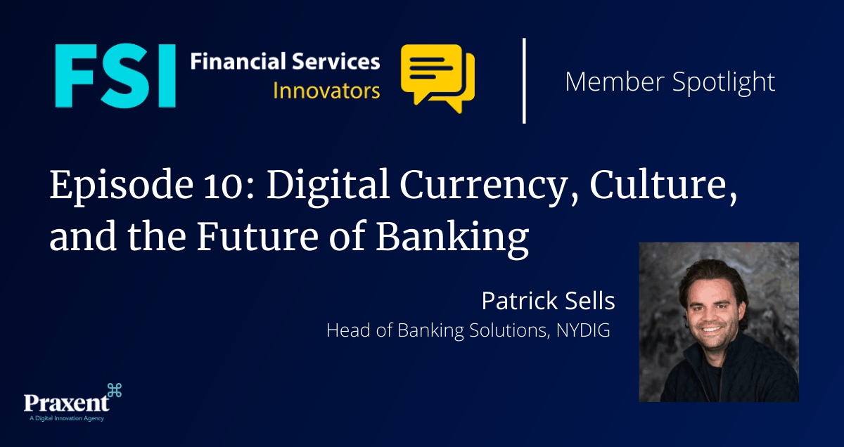 FSI Spotlight #10: Digital Currency, Culture, and the Future of Banking